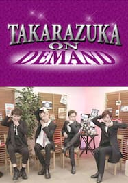 TAKARAZUKA NEWS Pick Up「もっと！男役道～花組編～」