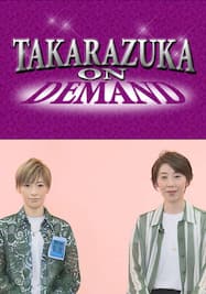 TAKARAZUKA NEWS Pick Up #623「花組宝塚大劇場公演『A Fairy Tale －青い薔薇の精－』『シャルム！』稽古場トーク」～2019年8月より～