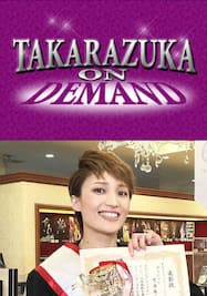 TAKARAZUKA NEWS Pick Up「これで見納め? 望海風斗キャトルレーヴ宣伝部長!」～2019年6月より～