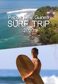 パプアニューギニア・サーフトリップ2020