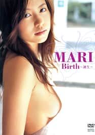 MARI「Birth～誕生～」