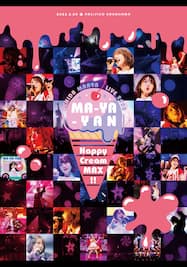 UCHIDA MAAYA LIVE 2022 MA-YA-YAN Happy Cream MAX!!