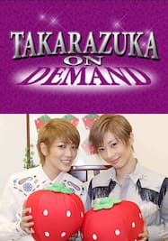 TAKARAZUKA NEWS Pick Up「15th ICHIGO-ICHIE 明日海りお×七海ひろき」