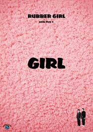 ラバーガール「solo live＋『GIRL』」