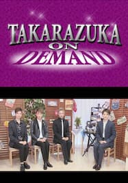 TAKARAZUKA NEWS Pick Up「もっと！男役道～宙組編～」