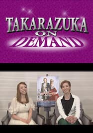 TAKARAZUKA NEWS Pick Up #321「雪組『ベルサイユのばら』インタビュー～2013年3月より～