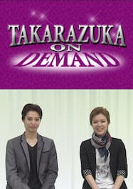 TAKARAZUKA NEWS Pick Up「雪組公演『ローマの休日』役替わりトーク」～2016年7月より～